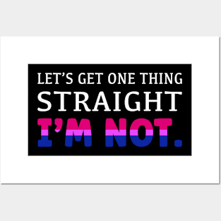 Let's Get One Thing Straight I'm Not Posters and Art